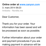 Mailen man får umiddelbart etter å ha registrert en bestilling hos Canyon - ikke til å forveksles med en ordrebekreftelse!